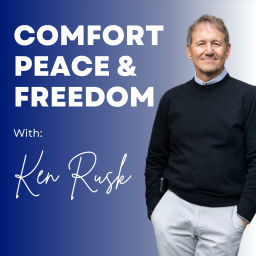 Podcast thumbnail for Comfort Peace & Freedom with Ken Rusk
