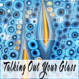 Podcast thumbnail for Talking Out Your Glass podcast