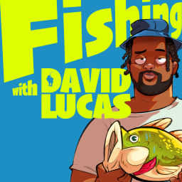 Podcast thumbnail for Fishing with David Lucas