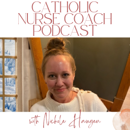 Podcast thumbnail for Catholic Nurse Coach