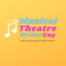 Podcast thumbnail for Musical Theatre Writer Guy