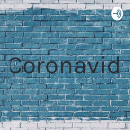 Podcast thumbnail for Coronavid