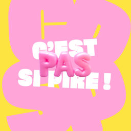 Podcast thumbnail for C'est pas si pire !