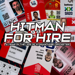 Podcast thumbnail for Hitman for Hire: A year in the life of a franchise cricketer