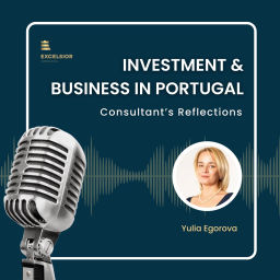 Podcast thumbnail for Investment & business in Portugal: Consultant's reflection