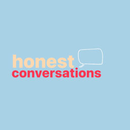 Podcast thumbnail for honest conversations