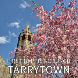 Podcast thumbnail for First Baptist Church of Tarrytown