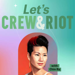 Podcast thumbnail for Let’s Crew & Riot