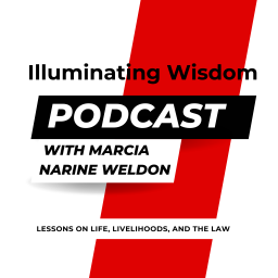 Podcast thumbnail for Illuminating Wisdom: Lessons on Life, Livelihood, and the Law