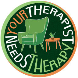 Podcast thumbnail for Your Therapist Needs Therapy