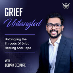 Podcast thumbnail for Grief Untangled: Untangling the Threads of Grief, Healing, and Hope