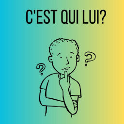 Podcast thumbnail for C'est qui lui?