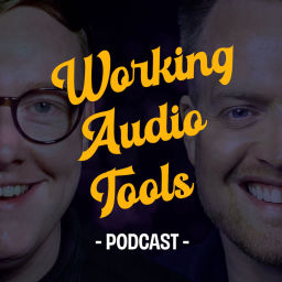 Podcast thumbnail for Working Audio Tools