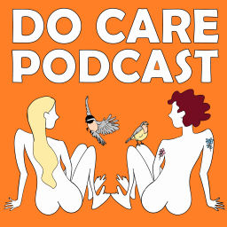 Podcast thumbnail for Do Care Podcast