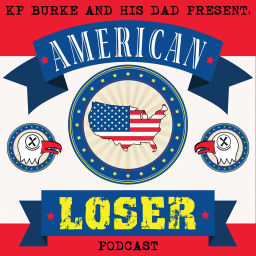 Podcast thumbnail for American Loser Podcast