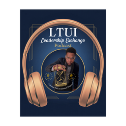 Podcast thumbnail for LTUI Leadership exchange Podcast