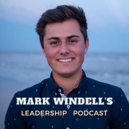 Podcast thumbnail for Mark Windell's Leadership Podcast