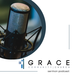 Podcast thumbnail for Grace Community Church Fort Smith