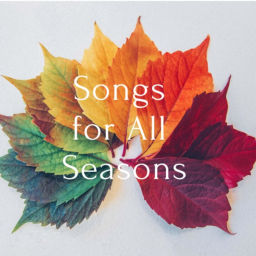 Podcast thumbnail for Songs for All Seasons
