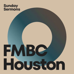 Podcast thumbnail for FMBC Houston