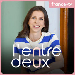 Podcast thumbnail for L'entre deux