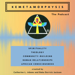 Podcast thumbnail for Kemetamorphysis: The Podcast