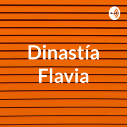 Podcast thumbnail for Dinastía Flavia