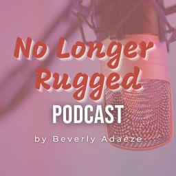 Podcast thumbnail for No Longer Rugged