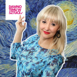 Podcast thumbnail for DAWNO TEMU W SZTUCE