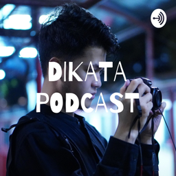 Podcast thumbnail for DIKATA PODCAST