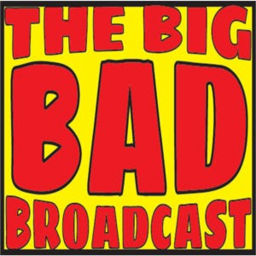 Podcast thumbnail for The Big Bad Broadcast