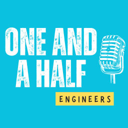 Podcast thumbnail for One and a Ηalf Engineers