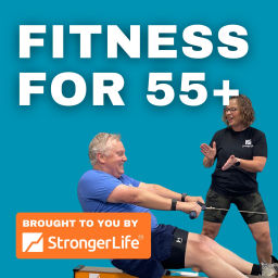 Podcast thumbnail for Fitness for 55+ (by StrongerLife™)