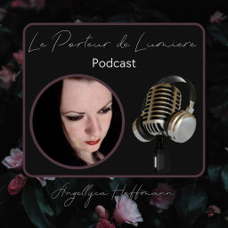 Podcast thumbnail for Le Porteur de Lumière
