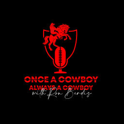Podcast thumbnail for Once a Cowboy Always a Cowboy with Ron Berdis