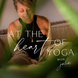 Podcast thumbnail for At The Heart of Yoga with Julie Smerdon