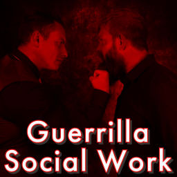Podcast thumbnail for Guerrilla Social Work Podcast