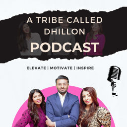 Podcast thumbnail for A Tribe Called Dhillon Podcast