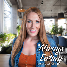 Podcast thumbnail for Always Eating with Lisa Allen