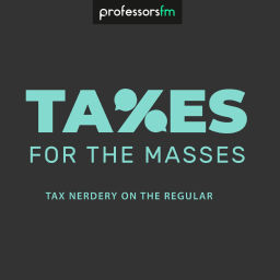Podcast thumbnail for Taxes for the Masses