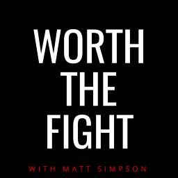 Podcast thumbnail for Worth The Fight Podcast
