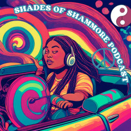 Podcast thumbnail for Shades Of Shammore