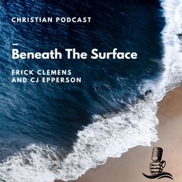 Podcast thumbnail for Beneath The Surface with Erick Clemens and CJ Epperson