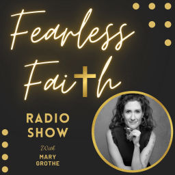 Podcast thumbnail for Fearless Faith Radio Show