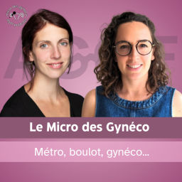 Podcast thumbnail for Le micro des gynéco