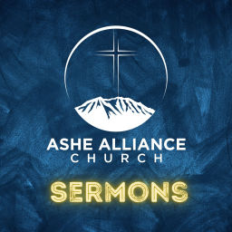Podcast thumbnail for Ashe Alliance Sermons