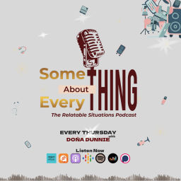 Podcast thumbnail for Something About Everything
