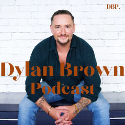 Podcast thumbnail for Dylan Brown Podcast