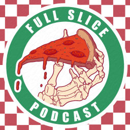 Podcast thumbnail for Full Slice Podcast