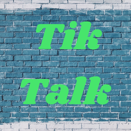 Podcast thumbnail for Tik Talk